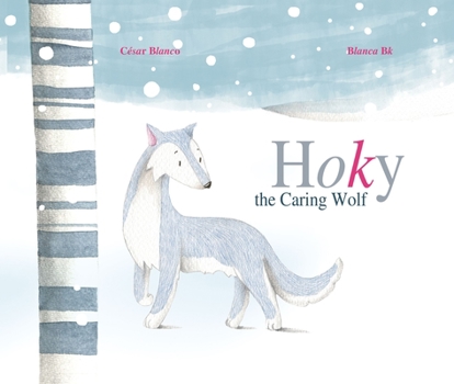 Hardcover Hoky the Caring Wolf Book