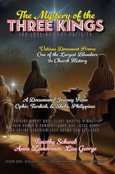 Hardcover The Mystery of the Three Kings Hardcover Edition: The Lost Ancient Nativity Book