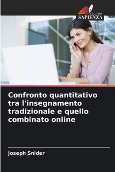 Paperback Confronto quantitativo tra l'insegnamento tradizionale e quello combinato online [Italian] Book
