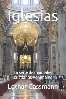 Iglesias: La serie de manuales cristianos Volumen 3 (Spanish Edition)