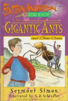 The Gigantic Ants and Other Cases (Einstein Anderson, Science Detective) - Book #3 of the Einstein Anderson