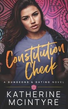 Constitution Check - Book #4 of the Dungeons and Dating