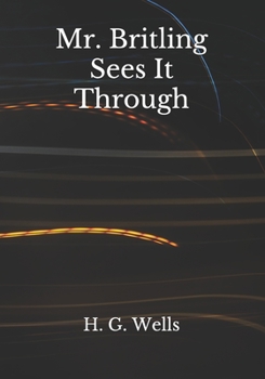 Paperback Mr. Britling Sees It Through Book