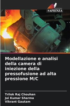 Paperback Modellazione e analisi della camera di iniezione della pressofusione ad alta pressione M/C [Italian] Book