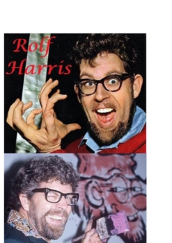 Paperback Rolf Harris: The Untold Story Book