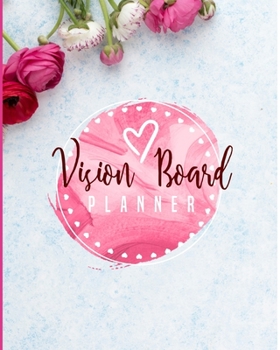 Paperback Vision Board Planner: Goal Setting, Visualization, Monthly Or Year Journal Book
