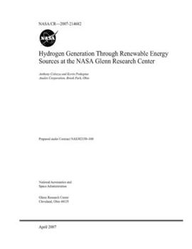 Paperback Hydrogen Generation Through Renewable Energy Sources at the NASA Glenn Research Center Book