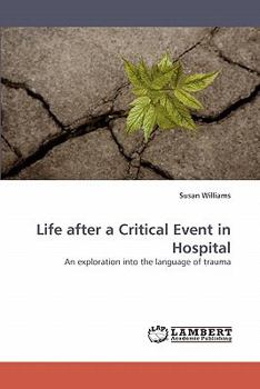 Paperback Life after a Critical Event in Hospital Book