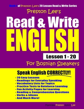Paperback Preston Lee's Read & Write English Lesson 1 - 20 For Bosnian Speakers Book