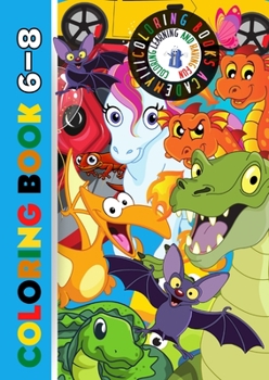 Coloring Book 6-8: For Boys