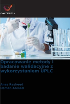 Paperback Opracowanie metody i badanie walidacyjne z wykorzystaniem UPLC [Polish] Book