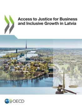 Paperback Access to Justice for Business and Inclusive Growth in Latvia Book