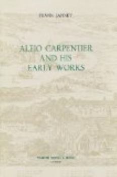 Hardcover Alejo Carpentier and His Early Works Book