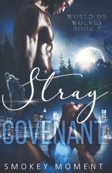 Covenant - Book #3 of the Stray