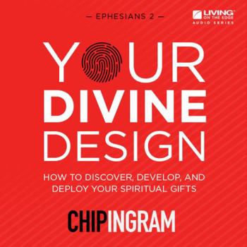 Paperback Your Divine Design Study Guide: How to Discover, Develop, and Deploy Your Spiritual Gifts Book