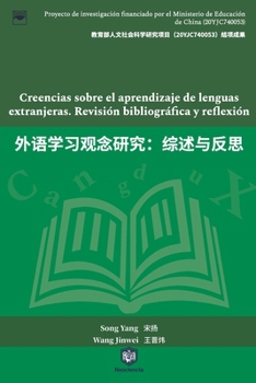 Paperback Creencias sobre el aprendizaje de lenguas extranjeras. Revisión bibliográfica y reflexión [Spanish] Book