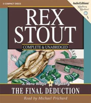 The Final Deduction - Book #35 of the Nero Wolfe