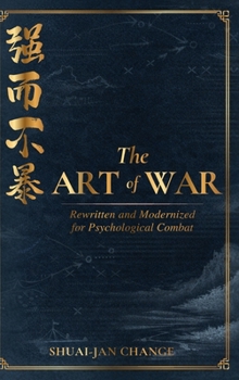 Hardcover The Art of War: Rewritten and Modernized for Psychological Combat (Doctrine of Self-Command) Book