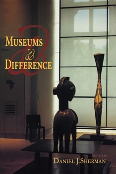 Museums and Difference - Book  of the 21st Century Studies