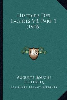 Paperback Histoire Des Lagides V3, Part 1 (1906) [French] Book