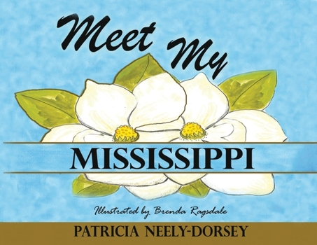 Paperback Meet My Mississippi: School Textbook Edition Book