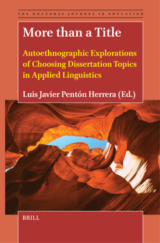 Hardcover More Than a Title: Autoethnographic Explorations of Choosing Dissertation Topics in Applied Linguistics Book