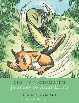 Paperback Chetty T. Chipmunk's Journey to Aunt Ella's Book