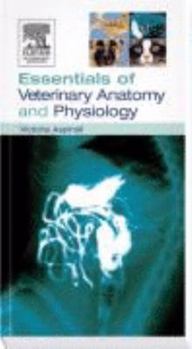 Paperback Essentials of Veterinary Anatomy & Physiology Book