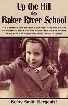 Paperback Up the Hill to Baker River School Book