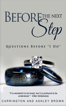 Paperback Before the Next Step: Questions Before "I Do" Book