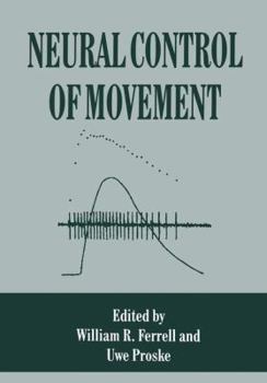 Paperback Neural Control of Movement Book