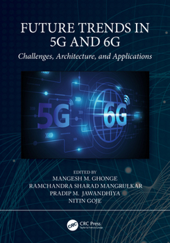 Paperback Future Trends in 5g and 6g: Challenges, Architecture, and Applications Book
