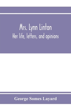 Paperback Mrs. Lynn Linton; her life, letters, and opinions Book