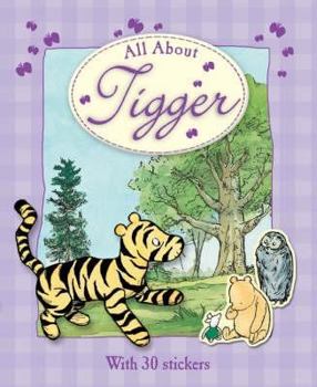 Hardcover All About Tigger (Winnie the Pooh All About) Book