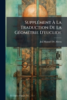 Paperback Supplément À La Traduction De La Géométrie D'euclide [French] Book
