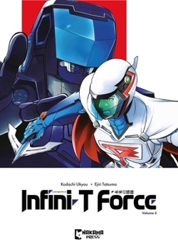 Paperback Infini-T Force Vol. 5 Book