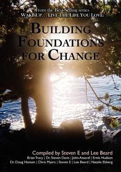 Paperback Wake Up ... Live the Life You Love: Building Foundations for Change Book