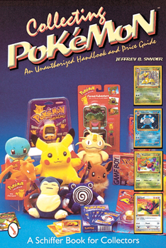 Paperback Collecting Pokémon: An Unauthorized Handbook and Price Guide Book
