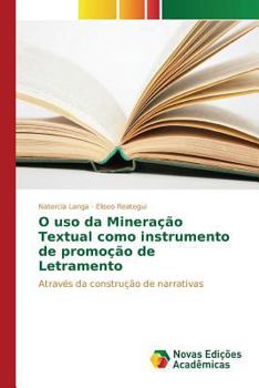 Paperback O uso da Mineração Textual como instrumento de promoção de Letramento [Portuguese] Book