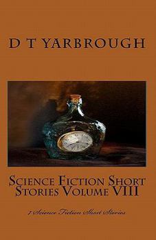 Paperback Science Fiction Short Stories Volume VIII: 7 Science Fiction Short Stories Book