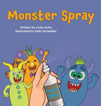 Hardcover Monster Spray: A rhyming bedtime story for kids [Large Print] Book