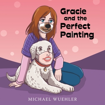 Paperback Gracie and the Perfect Painting Book