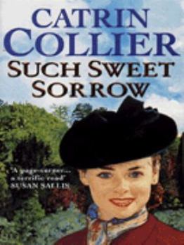 SUCH SWEET SORROW - Book #5 of the Hearts of Gold
