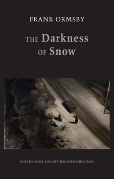 Paperback The Darkness of Snow Book