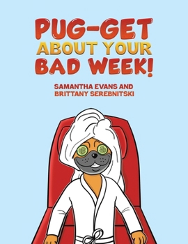 Paperback Pug-get About Your Bad Week! Book