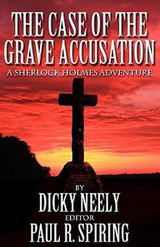 Paperback The Case of the Grave Accusation - A Sherlock Holmes Mystery Book