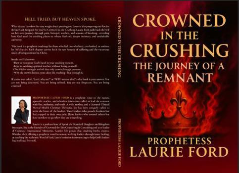 Paperback Crowned In The Crushing: A Journey of a Remnant Book