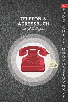 Paperback Telefon & Adressbuch mit A-Z Register: Telefonbuch zum eintragen [German] Book