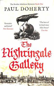 The Nightingale Gallery - Book #1 of the Sorrowful Mysteries of Brother Athelstan