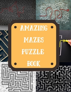 Paperback Amazing Mazes Puzzle Book: 80 Mazes Puzzle For Adults With Solutions at The End of The Book